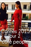 Festival de Cannes 2015 : Jour 2